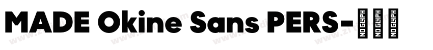 MADE Okine Sans PERS字体转换
